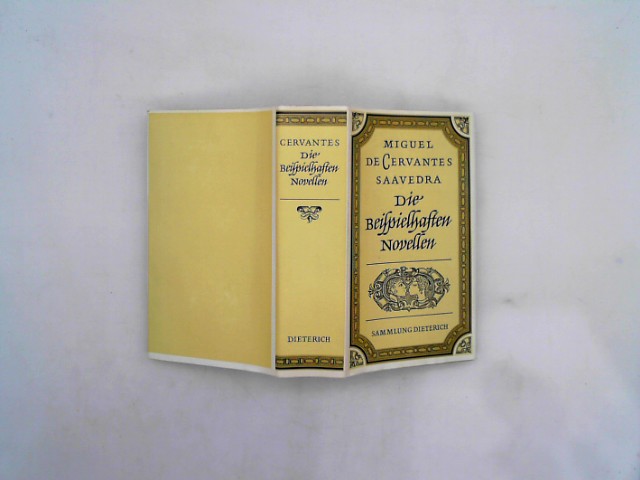 Miguel, de Cervantes Saavedra: Die beispielhaften Novellen,Sammlung - Dieterich Band 115/116 - 1978 3. Auflage