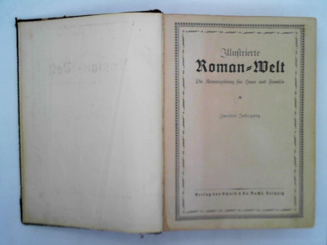 Verschiedene, Autoren: Illustrierte Romanwelt - Die Romanzeitung fr Haus und Familie - 2. Jahrgang - um 1928 - Heft 1 - 60, gebunden