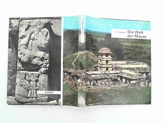 CALVANI, V.: Die Welt der Mayas. - 1976