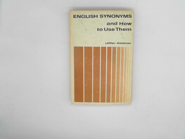 Rudolf, Uhlisch: English Synonyms and How to Use Them Auflage: 2. unvernderte Auflage