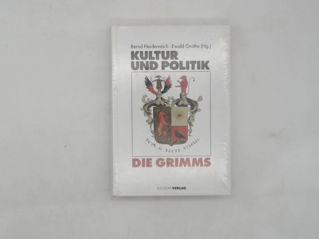 Heidenreich, Bernd: Kultur und Politik: Die Grimms Auflage: 1.,