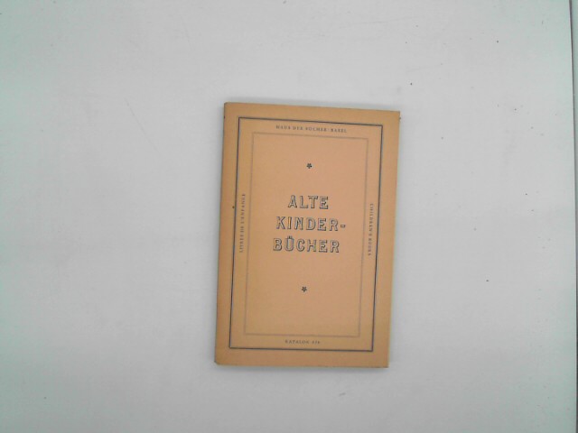 Seeba, Adolf.: Alte Kinderbcher und Jugendschriften. Livres de l'enfance. Children's Books. Bearbeitet von Adolf Seebass [u. Verena Tammann]. Katalog 636.