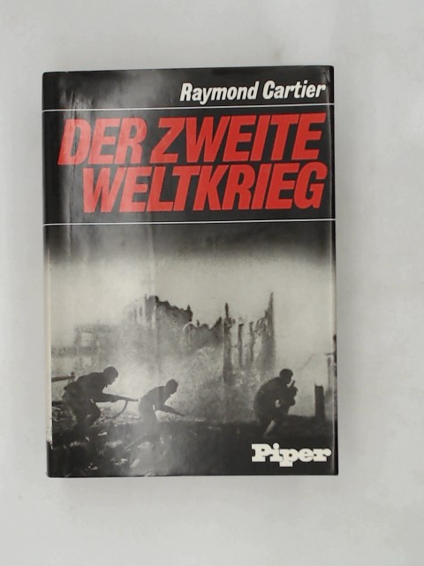 Cartier, Raymond: Der Zweite Weltkrieg. 1939-1945. Weltgeschichte des 20. Jahrhunderts Sonderausgabe 1977