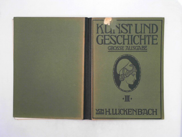 H., Luckenbach: Kunst und Geschichte. Grosse Ausgabe, dritter Teil: Neuzeit vom Ausgang des 18. Jahrhunderts an.