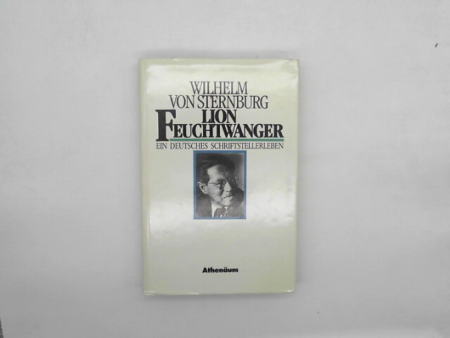  Lion Feuchtwanger - Ein deutsches Schriftstellerleben Auflage: Erstauflage, EA