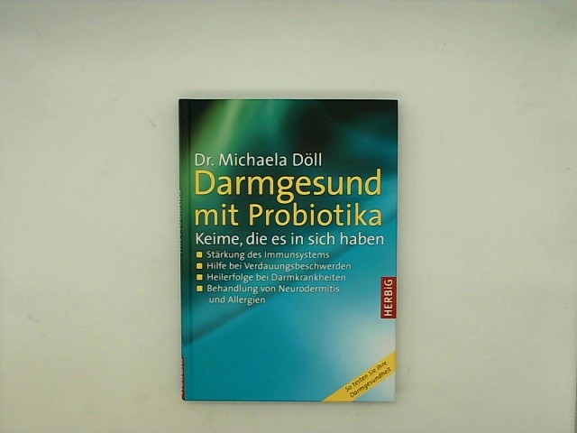 Dll, Michaela: Darmgesund: mit Pro- und Prebiotika Auflage: 1