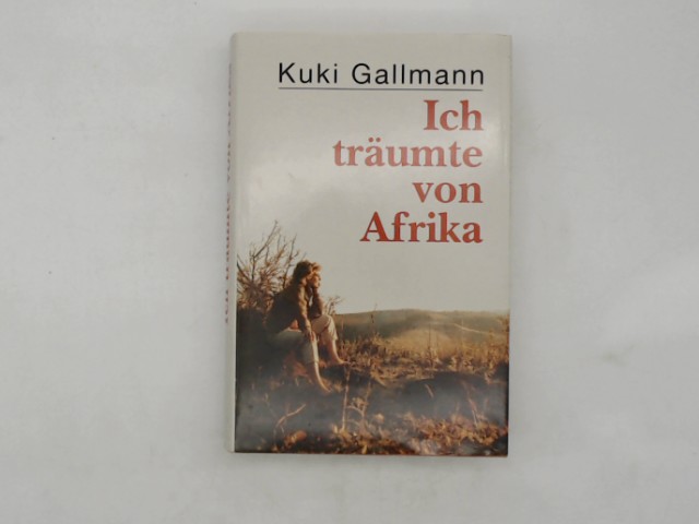 ICH TRÄUME VON AFRIKA. Auflage: Auflage: 336 S.