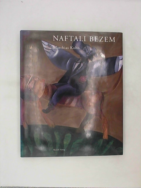 Kohn, Matthias: Naftali Bezem: Monographie Erste Auflage