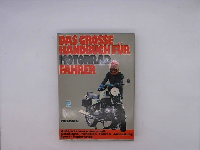 , Poensgen: Das Grosse Handbuch fr Motorrad Fahrer Auflage: 2. Auflage
