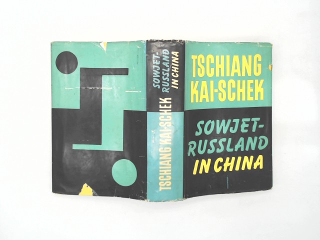 Kai-Schek, Tschiang: Sowjet-Russland in China