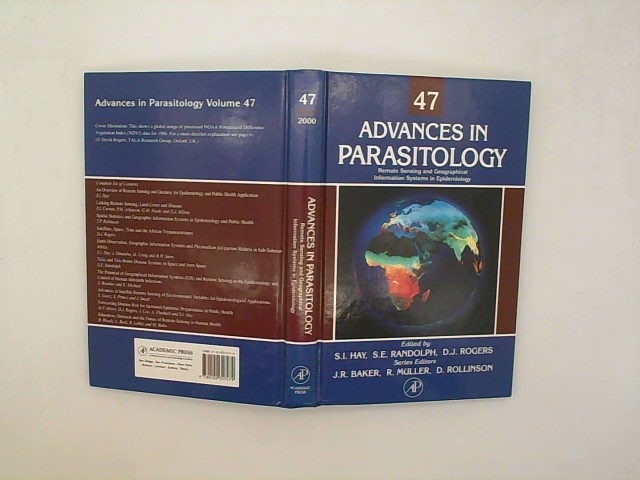 Hay, S. I., S. E. Randolph and D. J. Rogers: Advances in Parasitology: Remote Sensing and Geographical Information Systems in Epidemiology
