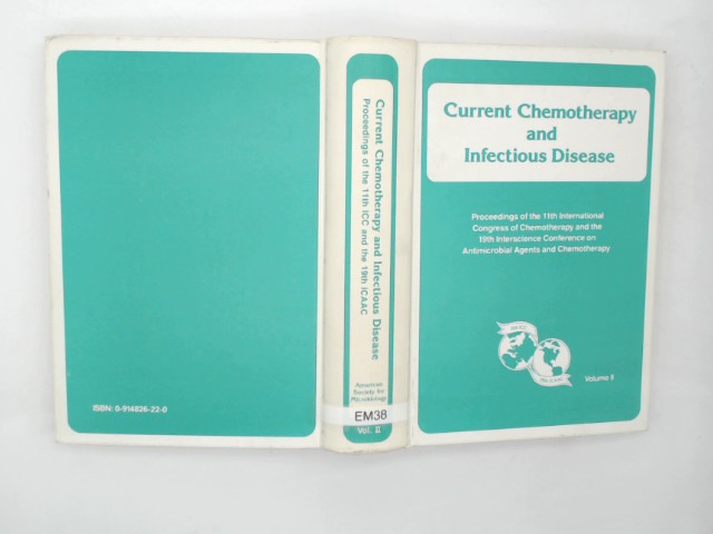Current chemotherapy and infectious disease: Proceedings of the 11th International Congress of Chemotherapy and the 19th Interscience Conference on ... Boston, Massachusetts, 1-5 October 1979