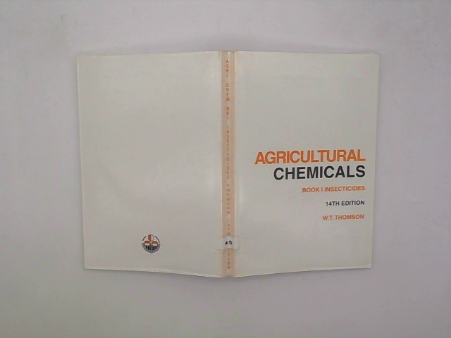 Thomson, W. T.: Agricultural Chemicals: Insecticides/2001 : Book I Auflage: 14th ed.