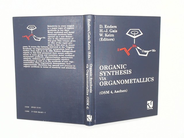 Organic Synthesis via Organometallics (OSM 4): Proceedings of the Fourth Symposium in Aachen, July 15 to 18, 1992 Auflage: Softcover reprint of the original 1st ed. 1993