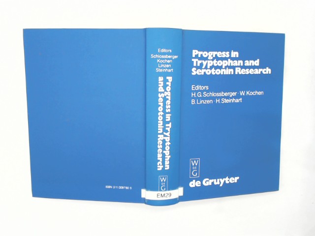 Schlossberger, Hans G. (Herausgeber): Progress in tryptophan and serotonin research : proceedings, Martinsried, Fed. Republic of Germany, April 19 - 22, 1983. ed. H. G. Schlossberger ... / ... Meeting of the International Study Group for Tryptophan Research, ISTRY ; 4