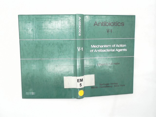  Antibiotics; Teil: Vol. 5. Pt. 1., Mechanism of action of antibacterial agents