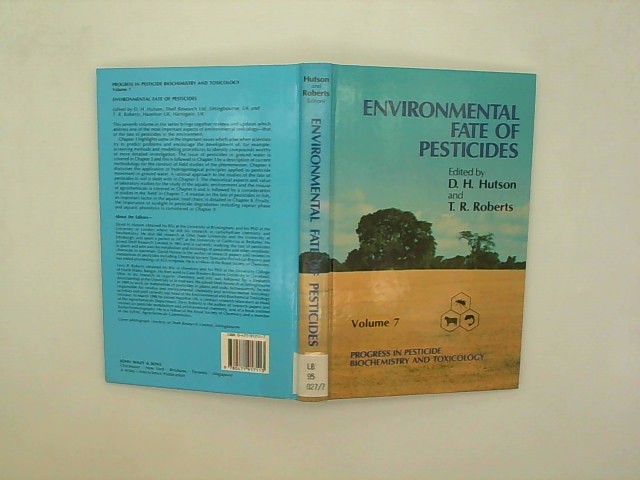 Roberts, T. R. and D. H. Hutson: Environmental Fate of Pesticides (PROGRESS IN PESTICIDE BIOCHEMISTRY AND TOXICOLOGY) Auflage: Volume 7 ed.