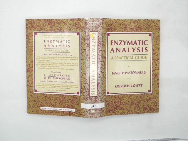Passonneau, Janet V. and Oliver H. Lowry: Enzymatic Analysis: A Practical Guide (Biological Methods) Auflage: 1993