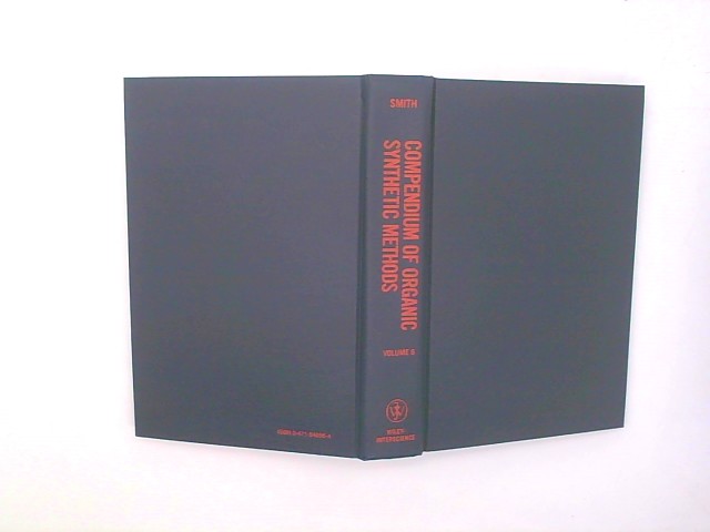 Compendium Organic Synthetic V6 (COMPENDIUM OF ORGANIC SYNTHETIC METHODS) Auflage: Volume 6 ed.