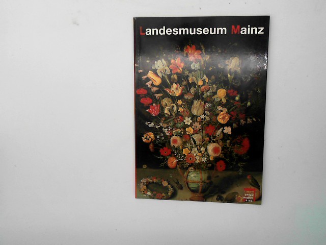 Arens, Andrea, Gisela Fiedler-Bender und Uwe Gast: Landesmuseum Mainz