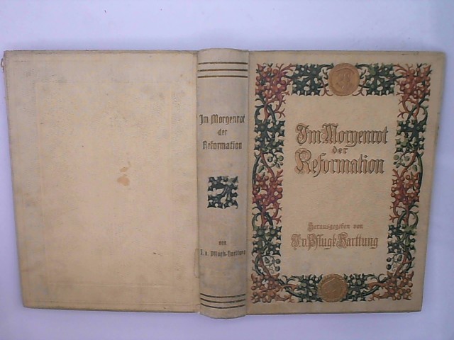  Im Morgenrot der Reformation. (Gebundene Ausgabe) 3. Auflage, 21. - 30. Tausend