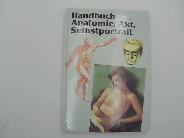 Parramn, Jose M.: Handbuch Anatomie, Akt, Selbstportrait Auflage: Sonderausgabe