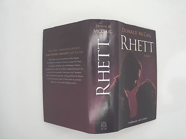 McCaig, Donald: Rhett : Roman. Aus dem Amerikan. von Kathrin Razum 1. Aufl.