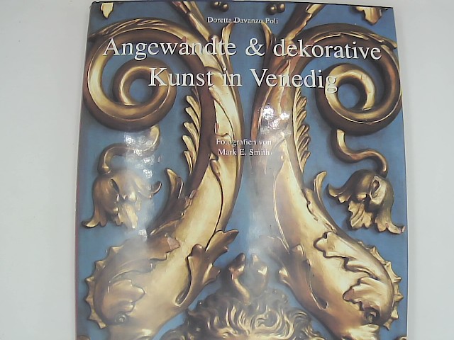 Angewandte Kunst in Venedig Auflage: dt. Ausgabe.