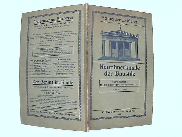Schneider und Metze (Hrsg.): Hauptmerkmale der Baustile. Kleine Ausgabe. 11 Tafeln mit gegenberstehendem Text. 16. bis 20. Tausend.