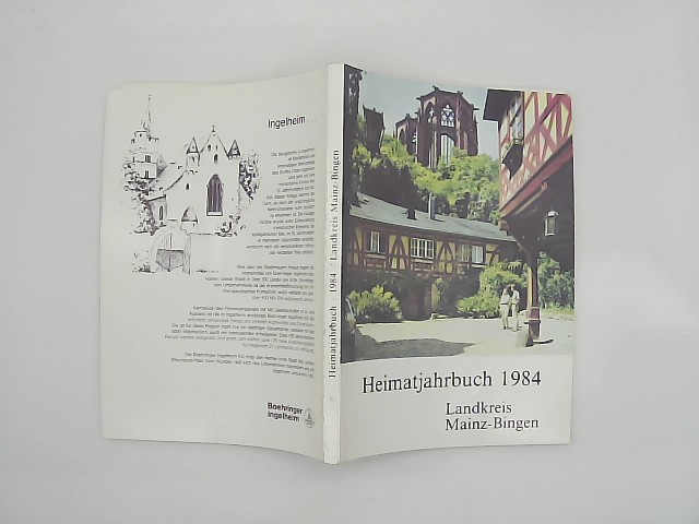 Vereinigung, der Heimatfreunde am Mittelrhein e.V. (Hrsg.): Heimatjahrbuch Landkreis Mainz-Bingen 1984