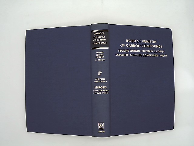 Coffey, S. and Ernest H. Rodd: Chemistry of Carbon Compounds: Vol. 2 Part D (Rodd's Chemistry of Carbon Compounds. 2nd Edition) 2nd Edition