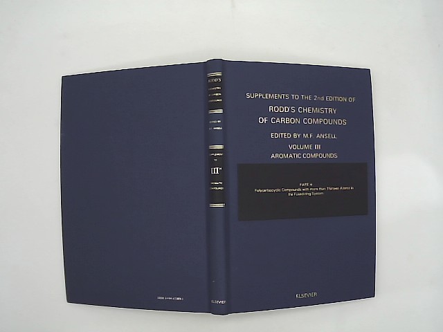 Coffey, S. and Ernest H. Rodd: Chemistry of Carbon Compounds: Vol. 3 Part H Supplement (Rodd's Chemistry of Carbon Compounds. 2nd Edition) 2nd Edition