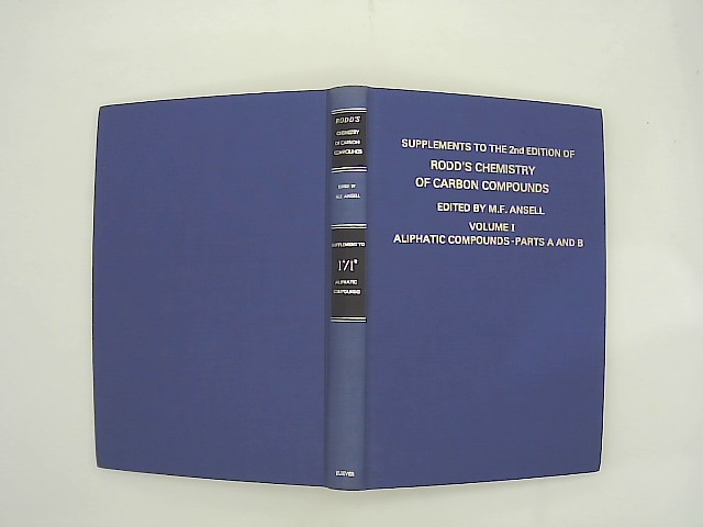 Coffey, S. and Ernest H. Rodd: Chemistry of Carbon Compounds: Vol. I Part A,B Supplement (Rodd's Chemistry of Carbon Compounds. 2nd Edition) 2nd Edition