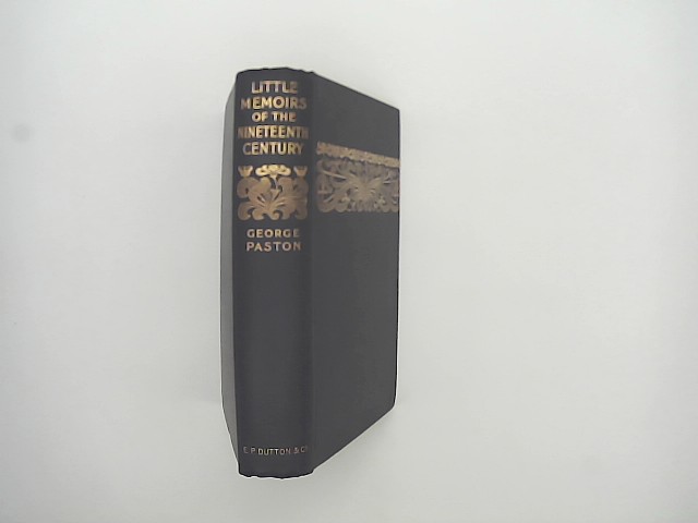 Paston, George: Little Memoirs of the Nineteenth Century (English Edition)