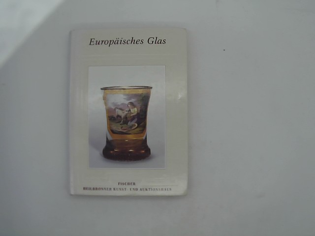  69. Fischer-Auktion. Europisches Glas. 17. Oktober 1992.