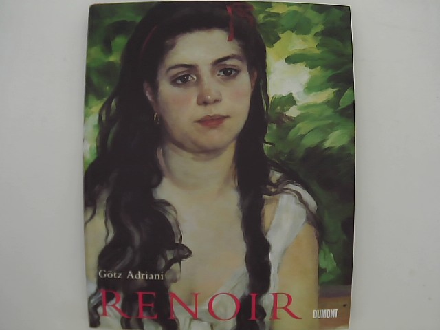 Renoir, Auguste (Illustrator) und Gtz (Mitwirkender) Adriani: Renoir : [Katalog der Ausstellung Renoir - Gemlde 1860 - 1917 ; Kunsthalle Tbingen, 20. Januar bis 27. Mai 1996]. Gtz Adriani