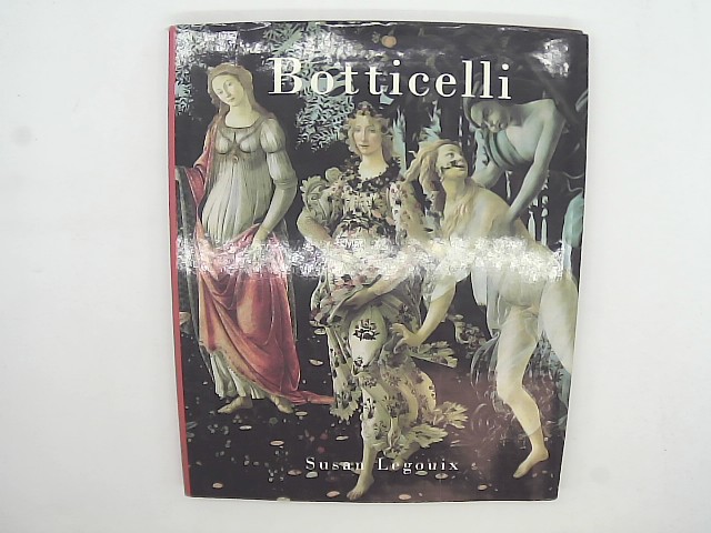 Von Susan Legouix. London 2004.: Botticelli.