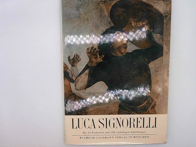 Mario Salmi: Luca Signorelli 138 einfarbige Abbildungen, 12 Farbtafeln