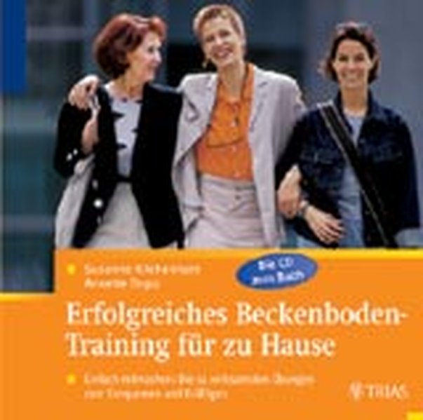 Erfolgreiches Beckenboden- Training für zu Hause. 1 Audio-CD - Kitchenham-Pec, Susanne und Annette Bopp