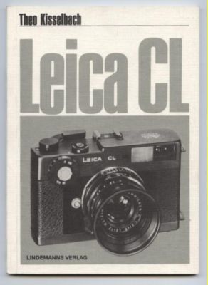 Leica CL. - Kisselbach, Theo