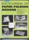 Encyclopedia of Paper-Folding Designs. Effektive Techniken für Faltungen von Direktgewebe-Drucksachen, Ankündigungen, Einladungskarten und anderern. - Natsumi Akabane