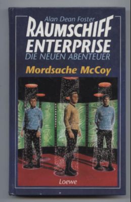 Raumschiff Enterprise-Die neuen Abenteuer. Mordsache McCoy. - Foster, Alan Dean