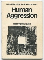 Human Aggression Its Nature and Consequences