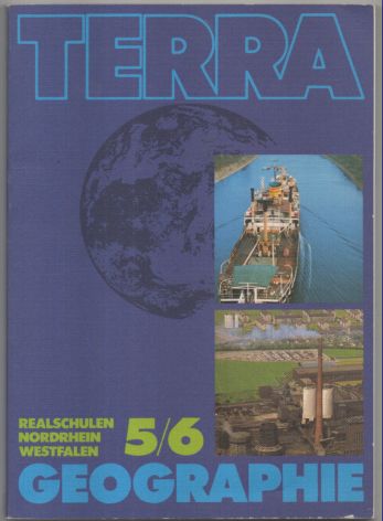 Terra - Geographie für Realschulen in Nordrhein-Westfalen.  1. Auflage, - Autorenkollektiv