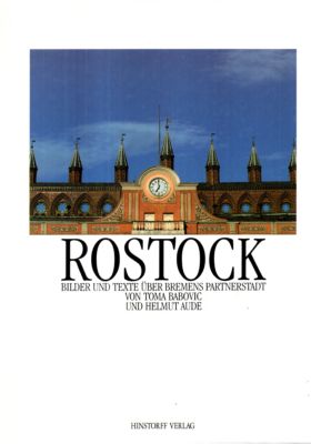 Rostock. Bilder und Texte über Bremens Partnerstadt