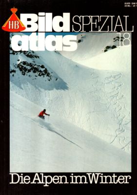 HB-Bildatlas Spezial 18: Die Alpen im Winter. - Rübesamen, Hans Eckart (herausgegeben von)