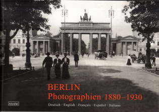 Berlin: Photographien 1880 - 1930