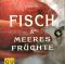 Fisch & Meeresfrüchte.   1. Auflage, - Marlisa Szwillus