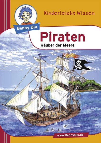 Benny Blu Buch / Piraten Räuber der Meere 1., Aufl.