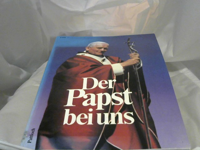 Diverse Autoren: Der Papst bei uns. Illustrierte Dokumentation. Papst Johannes Paul II. in Deutschland 15.-19.November 1980. 1.Auflage
